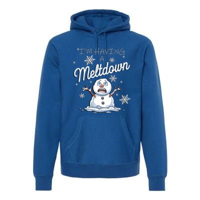 Funny Snow Sarcastic Puns IM Having A Meltdown Snow Gift Premium Hoodie