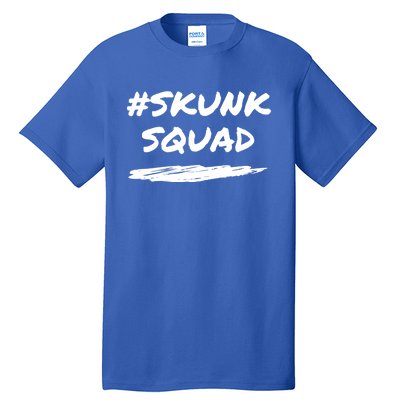 Funny Skunk Squad Hashtag #Skunksquad Great Gift Tall T-Shirt