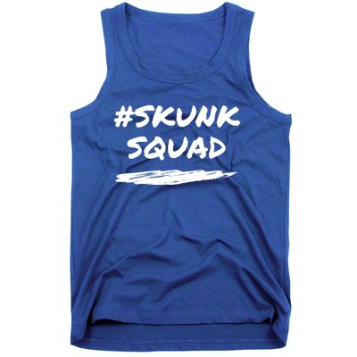 Funny Skunk Squad Hashtag #Skunksquad Great Gift Tank Top