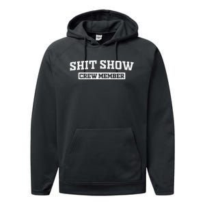 Funny Shit Show Crew Member Performance Fleece Hoodie