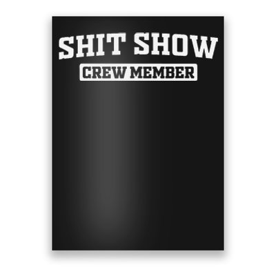 Funny Shit Show Crew Member Poster