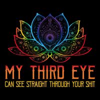 Funny Spiritual Saying Third Eye Sees Through Your Shit Drawstring Bag