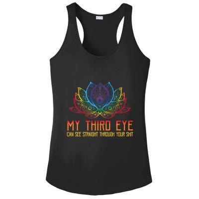 Funny Spiritual Saying Third Eye Sees Through Your Shit Ladies PosiCharge Competitor Racerback Tank