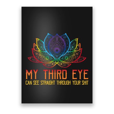Funny Spiritual Saying Third Eye Sees Through Your Shit Poster