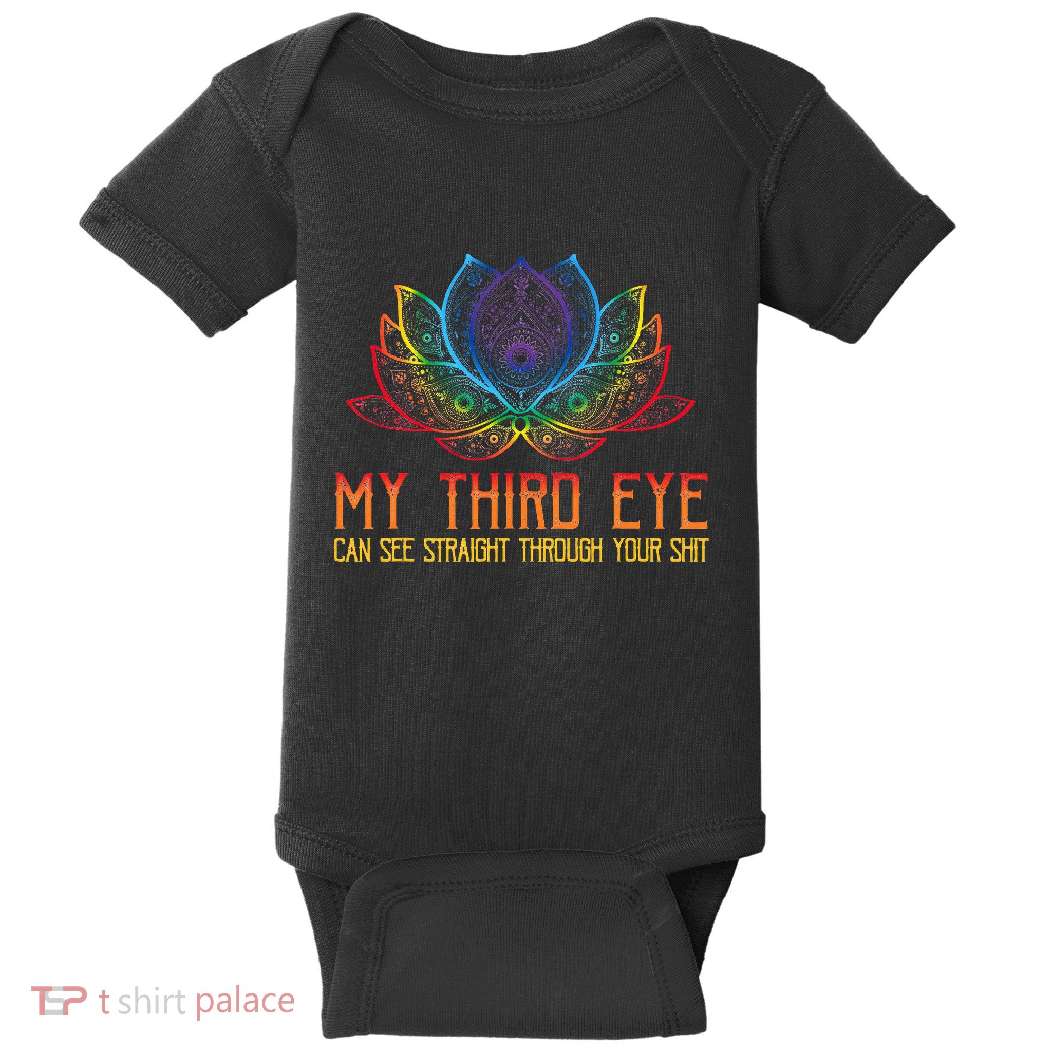 Funny Spiritual Saying Third Eye Sees Through Your Shit Baby Bodysuit