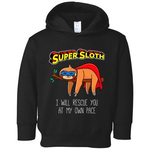 Funny Sloth Superhero Super Sloth Hero Gift Toddler Hoodie