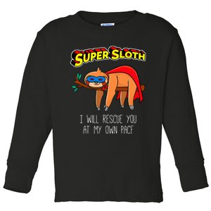 Funny Sloth Superhero Super Sloth Hero Gift Toddler Long Sleeve Shirt