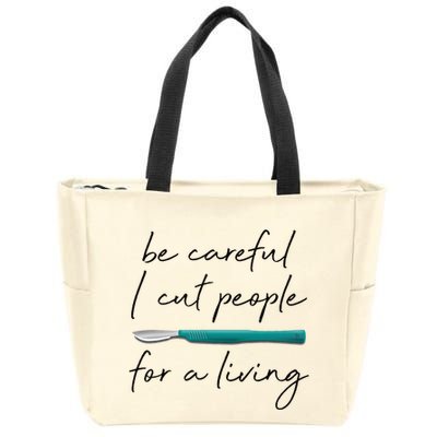 Funny Surgeon Surgery Gift for Medical Professionals Zip Tote Bag