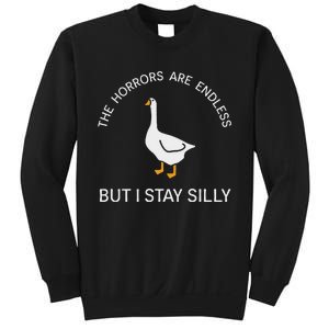 Funny Stay Silly Goose Horrors Are Endless Meme Sweatshirt