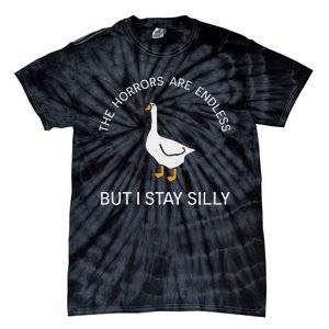 Funny Stay Silly Goose Horrors Are Endless Meme Tie-Dye T-Shirt