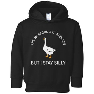 Funny Stay Silly Goose Horrors Are Endless Meme Toddler Hoodie