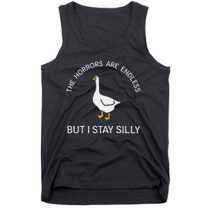 Funny Stay Silly Goose Horrors Are Endless Meme Tank Top