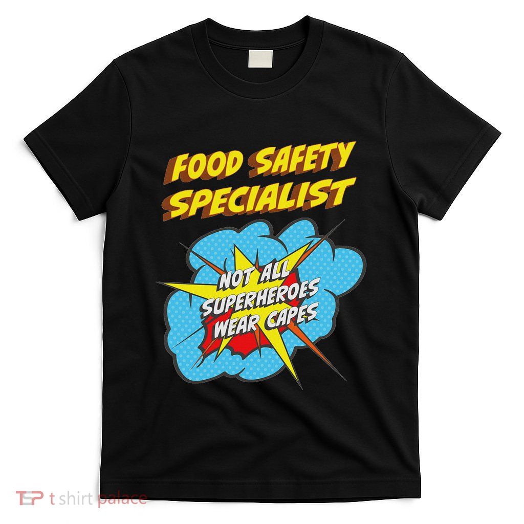 Food Safety Specialist Funny Superhero Job T-Shirt