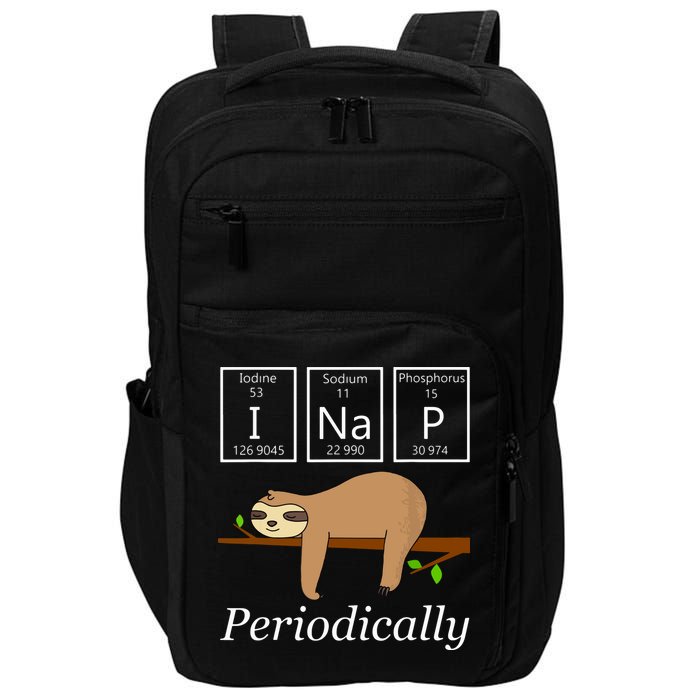 Funny Science Sloth Shirts I Nap Periodically Sloths Lovers Impact Tech Backpack