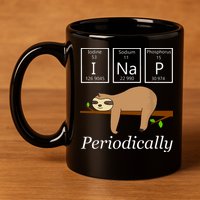 Funny Science Sloth Shirts I Nap Periodically Sloths Lovers 11oz C Handle Ceramic Mug