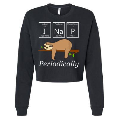 Funny Science Sloth Shirts I Nap Periodically Sloths Lovers Cropped Pullover Crew