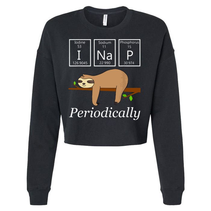 Funny Science Sloth Shirts I Nap Periodically Sloths Lovers Cropped Pullover Crew