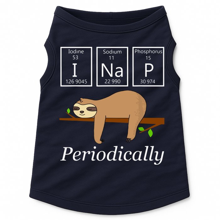 Funny Science Sloth Shirts I Nap Periodically Sloths Lovers Doggie Tank