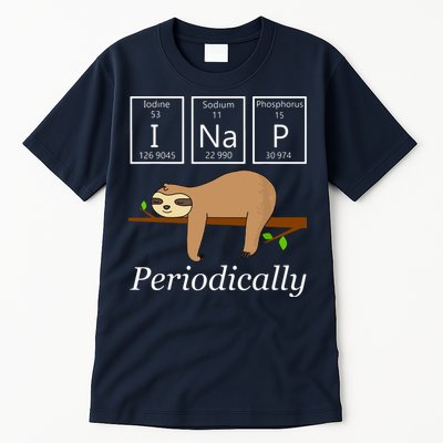 Funny Science Sloth Shirts I Nap Periodically Sloths Lovers Tall T-Shirt