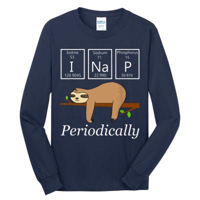 Funny Science Sloth Shirts I Nap Periodically Sloths Lovers Tall Long Sleeve T-Shirt