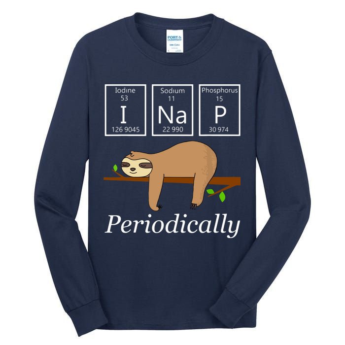 Funny Science Sloth Shirts I Nap Periodically Sloths Lovers Tall Long Sleeve T-Shirt