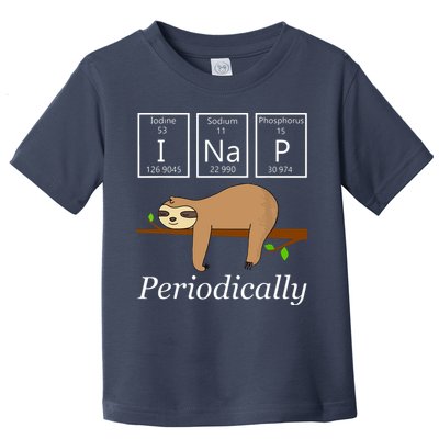 Funny Science Sloth Shirts I Nap Periodically Sloths Lovers Toddler T-Shirt