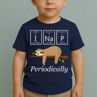 Funny Science Sloth Shirts I Nap Periodically Sloths Lovers Toddler T-Shirt