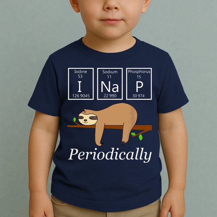 Funny Science Sloth Shirts I Nap Periodically Sloths Lovers Toddler T-Shirt