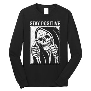 Funny Skull Stay Positive Skeleton Halloween Motivational Long Sleeve Shirt