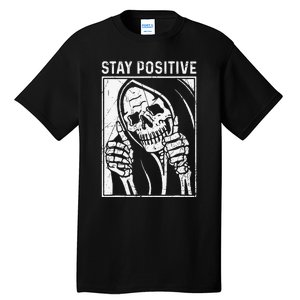 Funny Skull Stay Positive Skeleton Halloween Motivational Tall T-Shirt