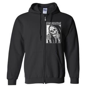 Funny Skull Stay Positive Skeleton Halloween Motivational Full Zip Hoodie