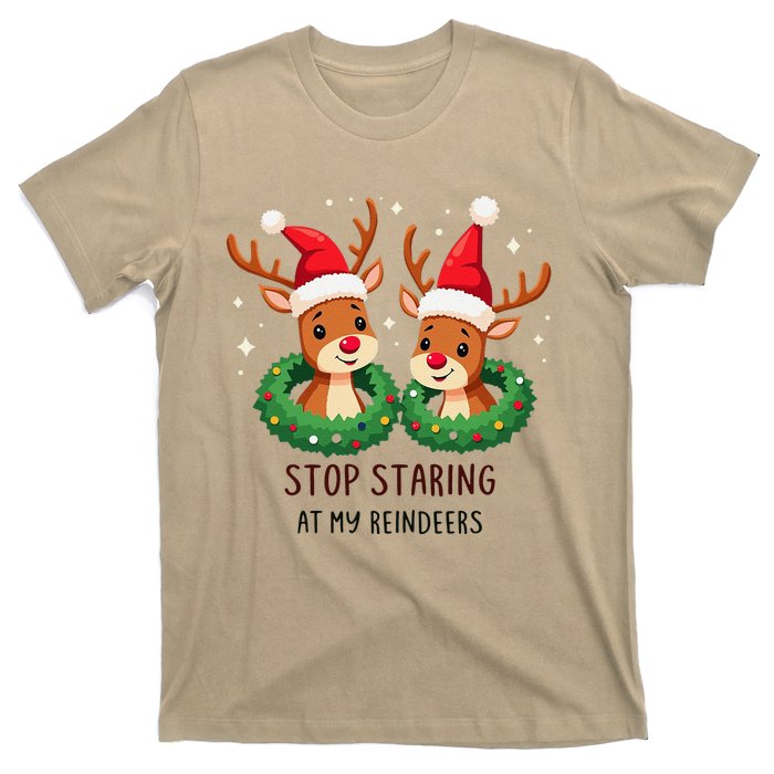 Funny Stop Staring At My Reindeers Boobs Ugly Gag Xmas T-Shirt