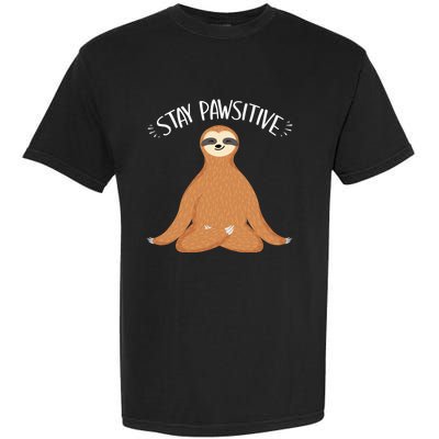 Funny Sloth Stay Pawsitive Yoga Sloth Lover Gift Garment-Dyed Heavyweight T-Shirt