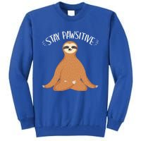 Funny Sloth Stay Pawsitive Yoga Sloth Lover Gift Tall Sweatshirt