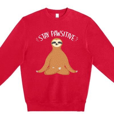 Funny Sloth Stay Pawsitive Yoga Sloth Lover Gift Premium Crewneck Sweatshirt