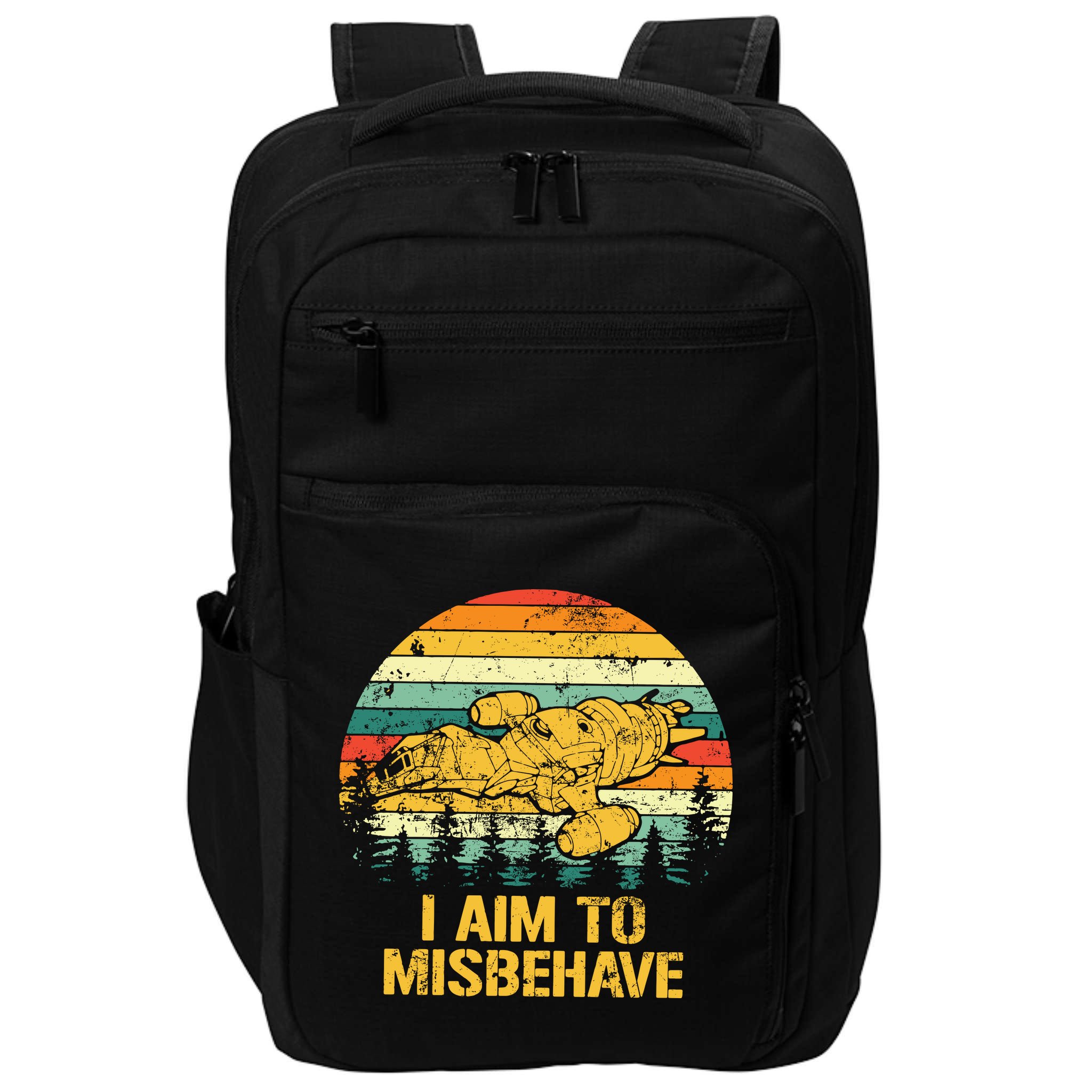 Firefly Serenity Shirt I Am To Misbehave Vintage Birthday Gift Shirt Mother Fat Impact Tech Backpack