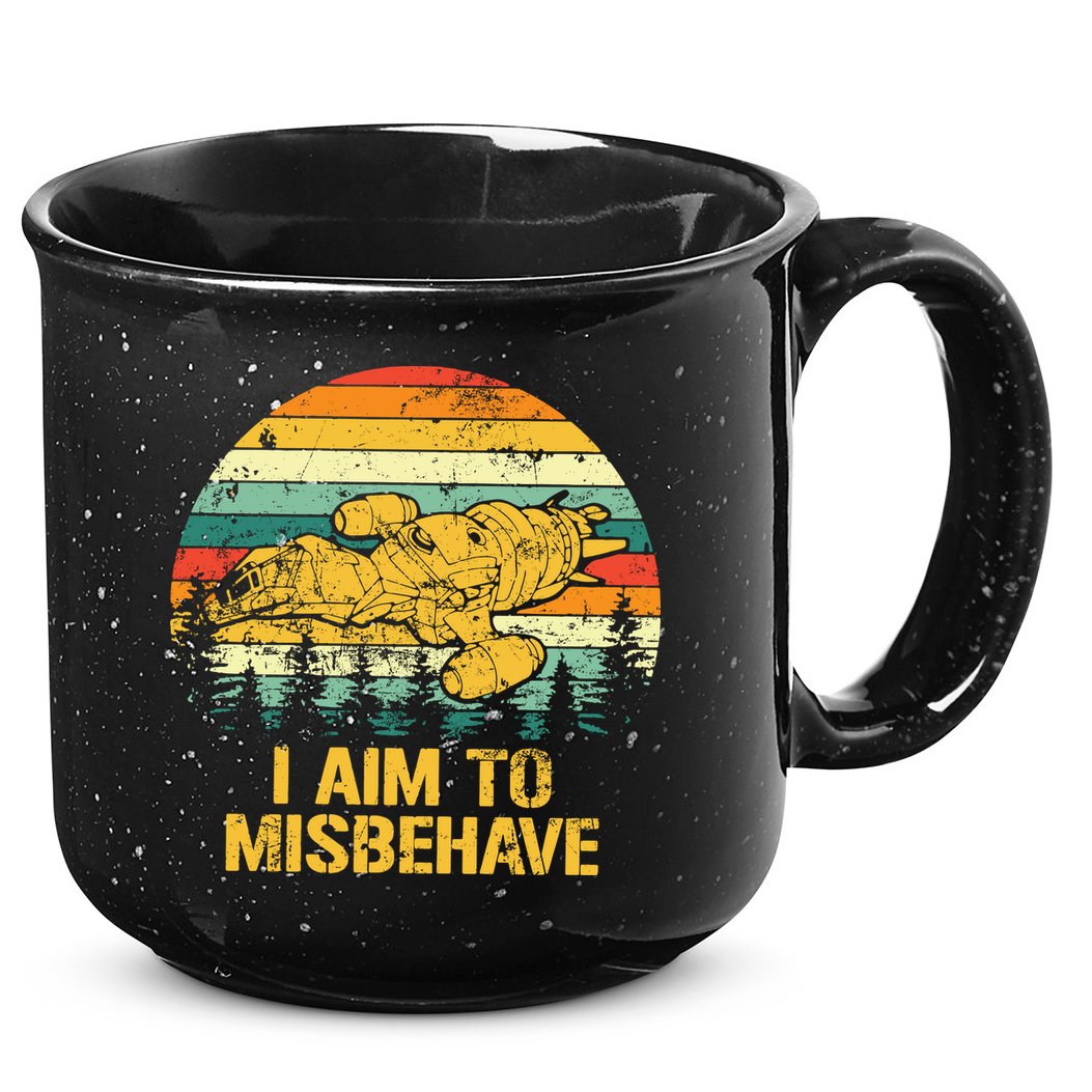 Firefly Serenity Shirt I Am To Misbehave Vintage Birthday Gift Shirt Mother Fat 15oz Campfire Ceramic Mug