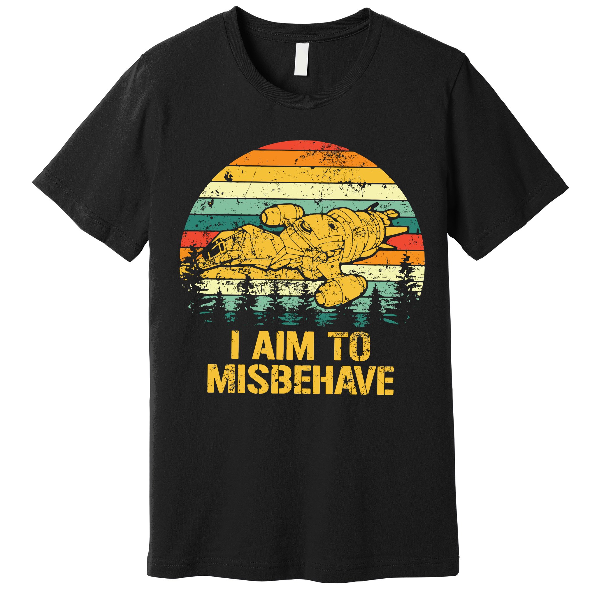 Firefly Serenity Shirt I Am To Misbehave Vintage Birthday Gift Shirt Mother Fat Premium T-Shirt