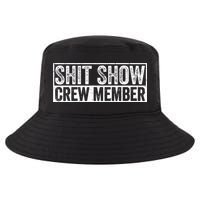 Funny Shit Show Crew Member Cool Comfort Performance Bucket Hat