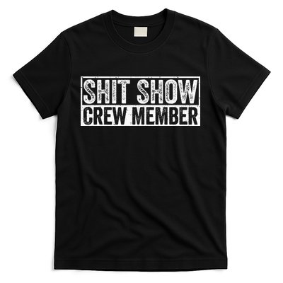 Funny Shit Show Crew Member T-Shirt