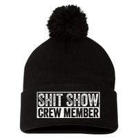 Funny Shit Show Crew Member Pom Pom 12in Knit Beanie