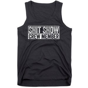 Funny Shit Show Crew Member Tank Top