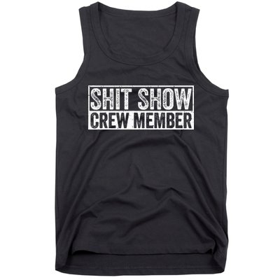 Funny Shit Show Crew Member Tank Top
