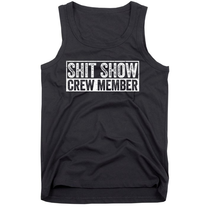 Funny Shit Show Crew Member Tank Top