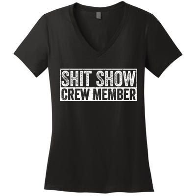 Funny Shit Show Crew Member Women's V-Neck T-Shirt