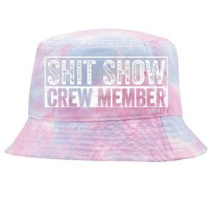 Funny Shit Show Crew Member Tie-Dyed Bucket Hat