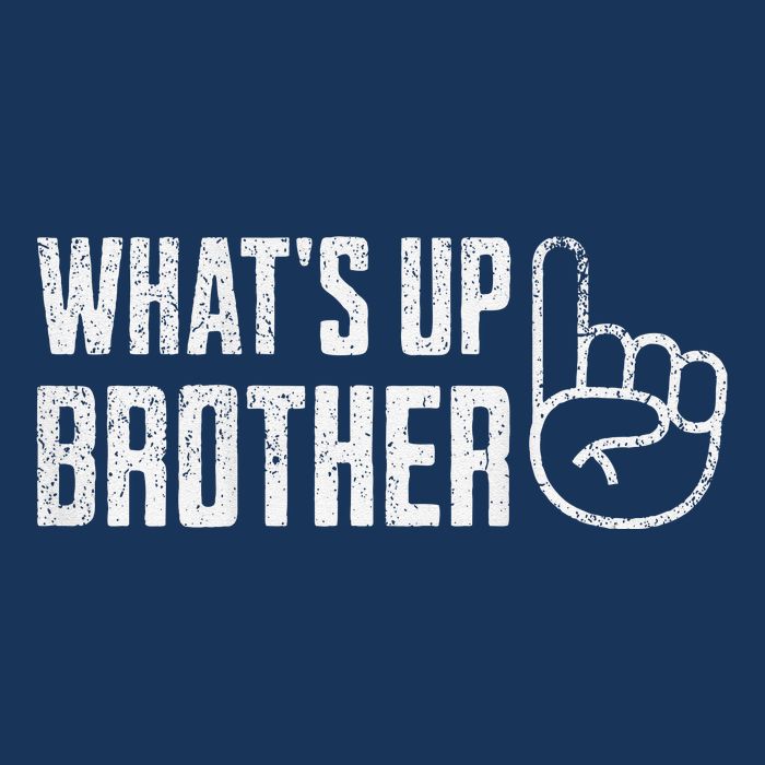 Funny Sketch Streamer Whats Up Brother Front & Back Print Button