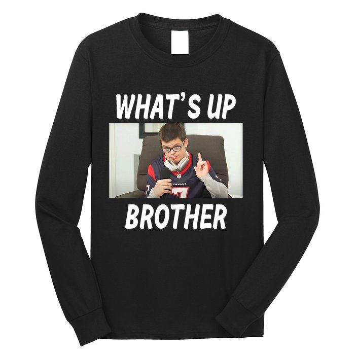 Funny Sketch Streamer Whats Up Brother Funny Meme Long Sleeve Shirt