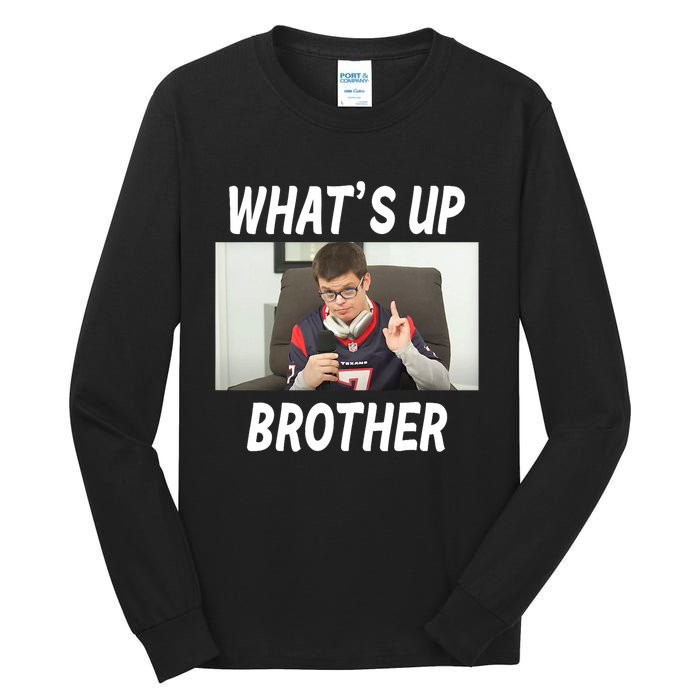 Funny Sketch Streamer Whats Up Brother Funny Meme Tall Long Sleeve T-Shirt