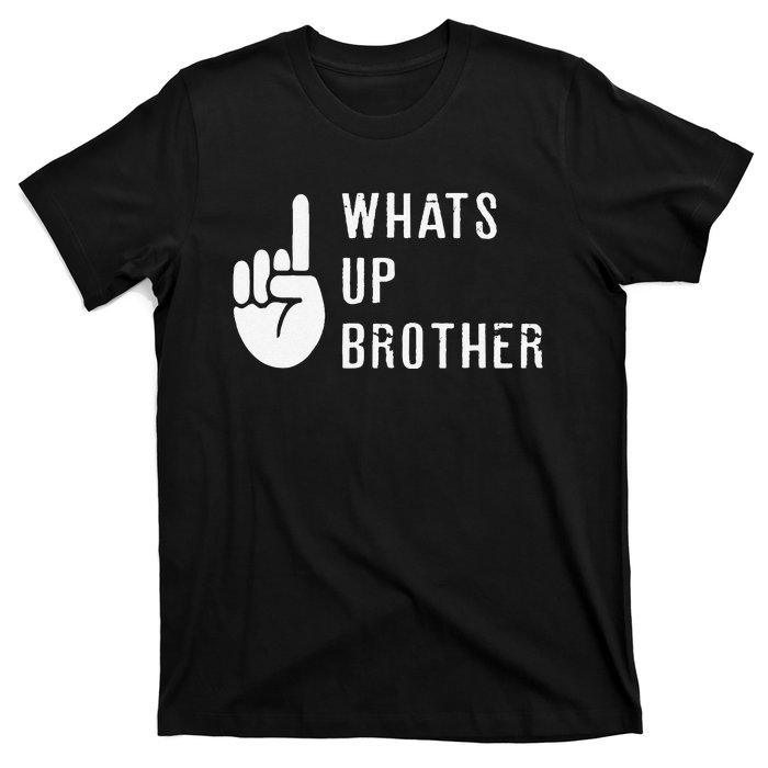 Funny Sketch Streamer Whats Up Brother Gift T-Shirt